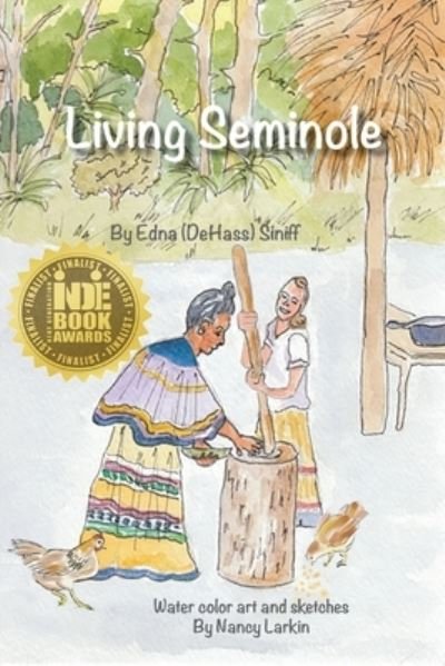 Cover for Edna Dehass Siniff · Living Seminole (Paperback Book) (2016)