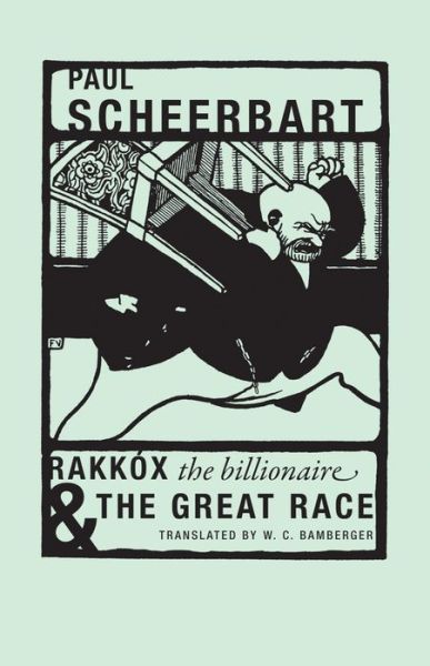 Cover for Paul Scheerbart · Rakkox the Billionaire &amp; The Great Race (Paperback Book) (2015)