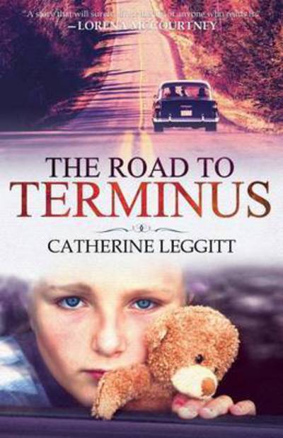 Cover for Catherine Leggitt · The Road to Terminus (Paperback Book) (2015)