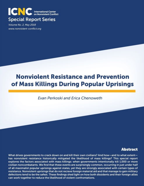 Nonviolent Resistance and Prevention of Mass Killings During Popular Uprisings - Evan Perkoski - Books - International Center on Nonviolent Confl - 9781943271122 - May 15, 2018