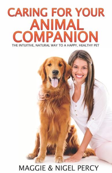 Cover for Nigel Percy · Caring For Your Animal Companion (Paperback Book) (2012)