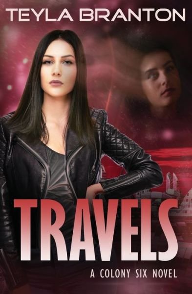 Cover for Teyla Branton · Travels (Paperback Bog) (2019)