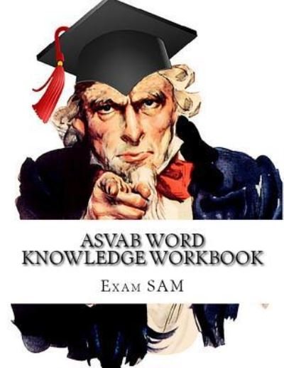 ASVAB Word Knowledge Workbook - Exam Sam - Boeken - Exam SAM Study Aids and Media - 9781949282122 - 25 januari 2016