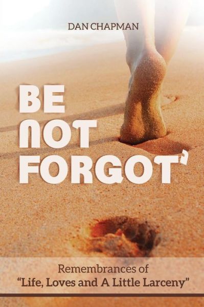 Cover for Dan Chapman · Be not forgot (Paperback Book) (2019)