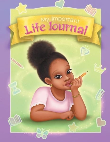 Cover for Ari Ella · My Important Life Journal (Paperback Book) (2020)