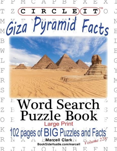 Cover for Lowry Global Media LLC · Circle It, Giza Pyramid Facts, Word Search, Puzzle Book (Bok) (2020)