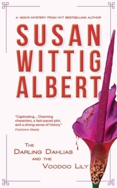 Cover for Susan Wittig Albert · The Darling Dahlias and the Voodoo Lily (Pocketbok) (2020)