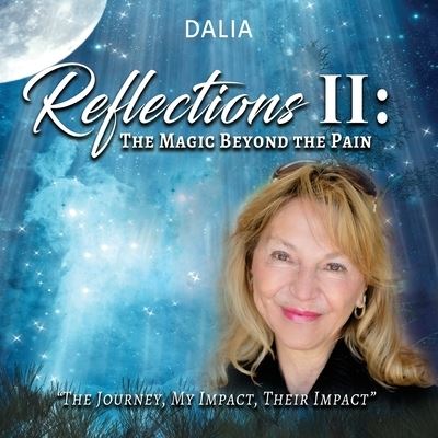 Cover for Dalia Vernikovsky · Reflections II: The Magic Beyond the Pain (Paperback Book) (2020)