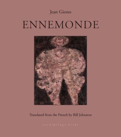 Ennemonde - Jean Giono - Boeken - Archipelago Books - 9781953861122 - 14 september 2021