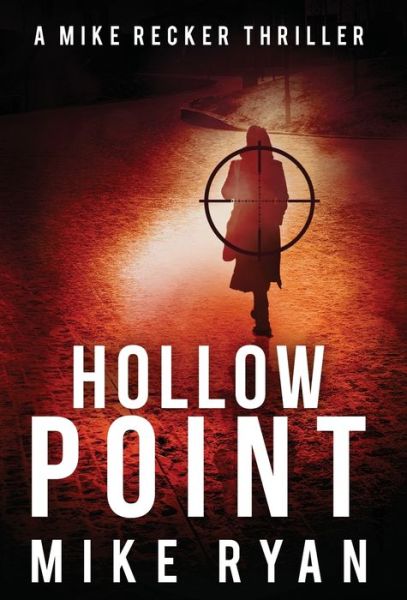 Cover for Mike Ryan · Hollow Point (Hardcover Book) (2021)