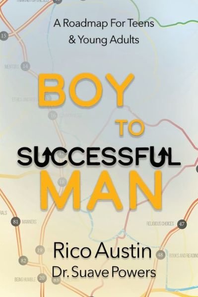 Cover for Rico Austin · Boy To Successful Man: A Roadmap for Teens &amp; Young Adults (Pocketbok) (2021)