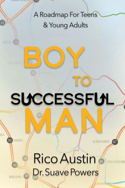 Cover for Rico Austin · Boy To Successful Man: A Roadmap for Teens &amp; Young Adults (Paperback Book) (2021)