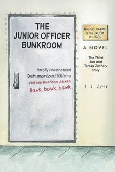 Cover for J J Zerr · The Junior Officer Bunkroom (Paperback Book) (2021)