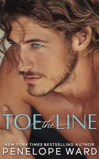 Toe the Line - Penelope Ward - Bücher - C. Scott Publishing Corp. - 9781959827122 - 27. Februar 2023