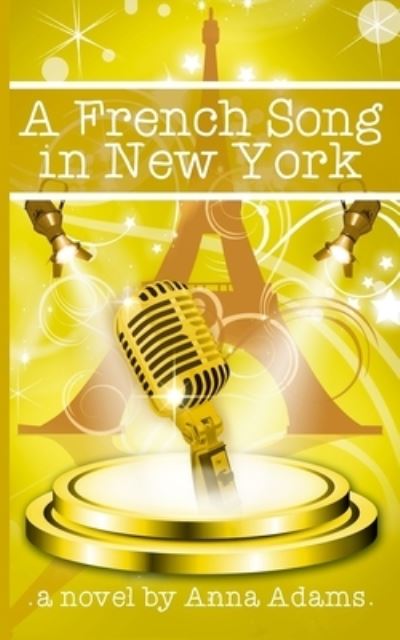 Cover for Anna Adams · A French Song in New York (Paperback Book) (2017)