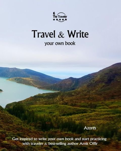 Cover for Amit Offir · Travel &amp; Write Your Own Book - Azores (Pocketbok) (2017)