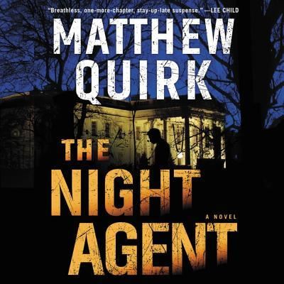 Cover for Matthew Quirk · The Night Agent Lib/E (CD) (2019)