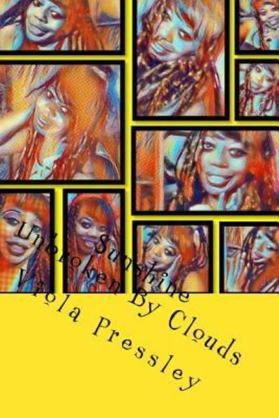 Sunshine - Viola Pressley - Books - CreateSpace Independent Publishing Platf - 9781983488122 - January 2, 2018