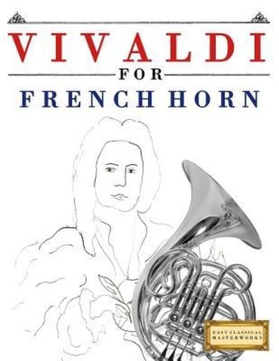 Cover for Easy Classical Masterworks · Vivaldi for French Horn (Paperback Book) (2018)