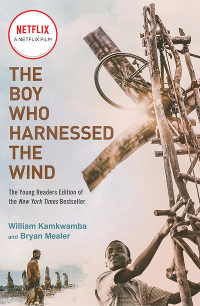 Cover for William Kamkwamba · The Boy Who Harnessed the Wind (Movie Tie-in Edition): Young Readers Edition (Taschenbuch) (2019)