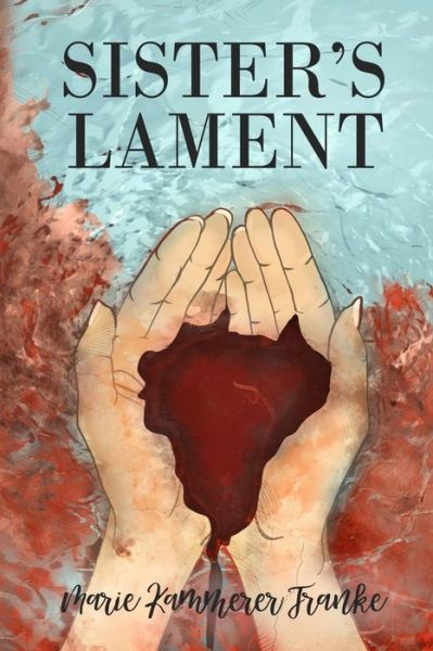 Cover for Marie Kammerer Franke · Sister's Lament (Paperback Book) (2018)