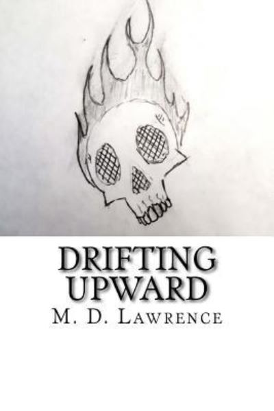 Cover for M D Lawrence · Drifting Upward (Paperback Book) (2018)