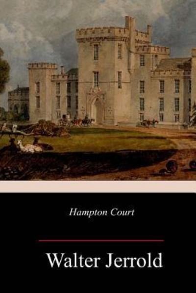 Cover for Walter Jerrold · Hampton Court (Paperback Book) (2018)