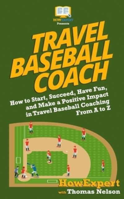 Cover for Thomas Nelson · Travel Baseball Coach (Paperback Book) (2018)