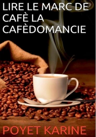 Cover for Poyet · Lire le marc de café la cafédoman (N/A) (2021)