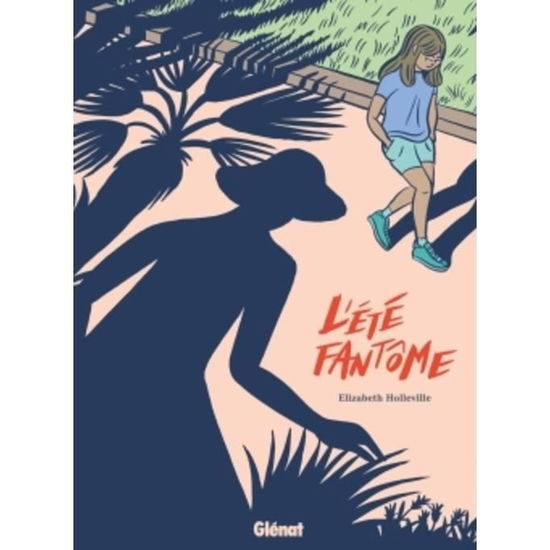 Cover for Elizabeth Holleville · L'ete fantome (Inbunden Bok) (2018)