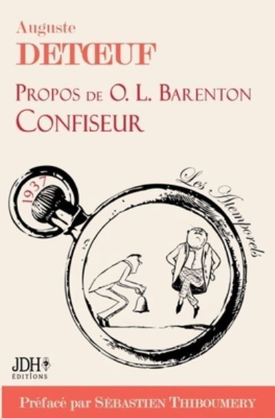 Propos de O.L. Barenton, confiseur, edition 2021 - Sebastien Thiboumery - Livres - Jdh Editions - 9782381272122 - 9 novembre 2021