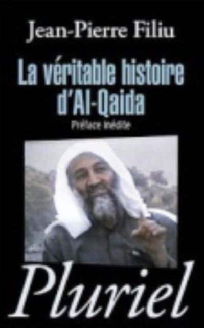 Cover for Jean-Pierre Filiu · La veritable histoire d'Al-Qaida (Pocketbok) (2011)