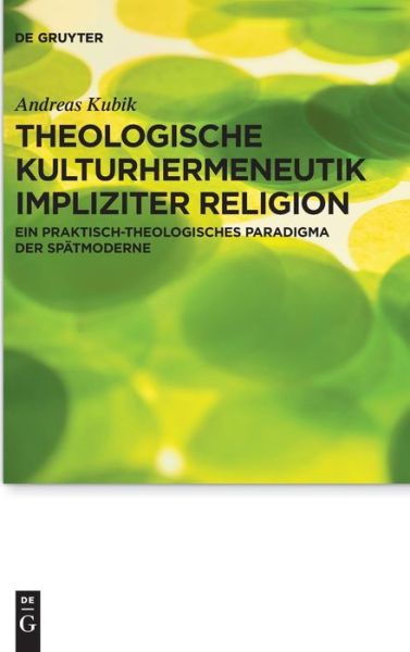 Cover for Kubik · Theologische Kulturhermeneutik im (Book) (2018)