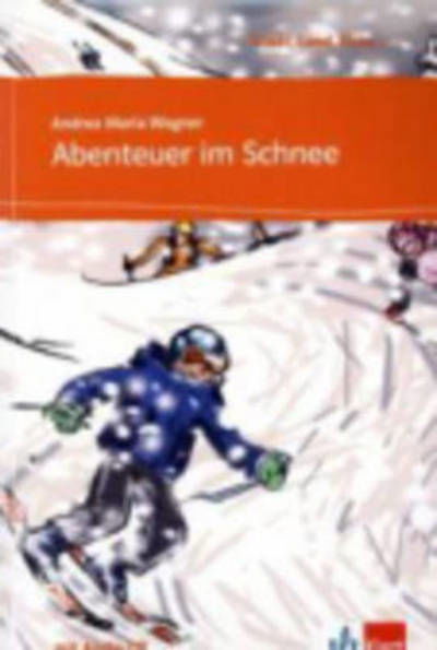 Abenteuer im Schnee - Buch & Audio-Online - Andrea Maria Wagner - Books - Klett (Ernst) Verlag,Stuttgart - 9783125570122 - October 1, 2013