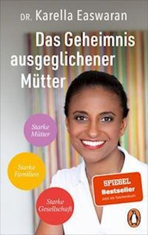 Cover for Karella Easwaran · Das Geheimnis ausgeglichener Mütter (Paperback Book) (2022)