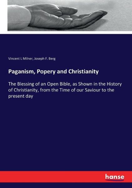 Cover for Milner · Paganism, Popery and Christianit (Bok) (2017)