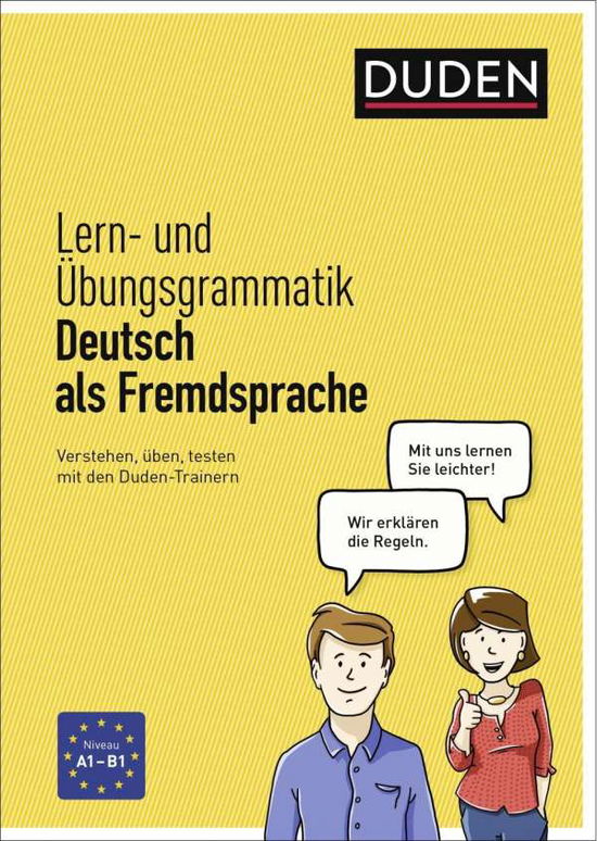 Duden: Lern- und Übungsgrammatik Deutsch als Fremdsprache - Duden - Books - Duden - 9783411750122 - April 3, 2017