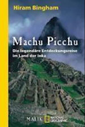 Cover for Hiram Bingham · National Geographic.0312 Bingham.Machu (Book)