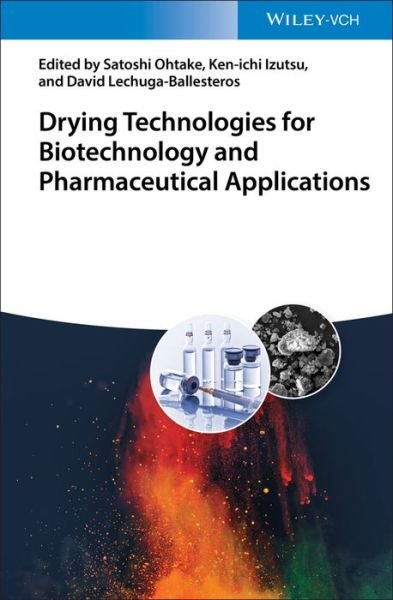Cover for S Ohtake · Drying Technologies for Biotechnology and Pharmaceutical Applications (Gebundenes Buch) (2020)
