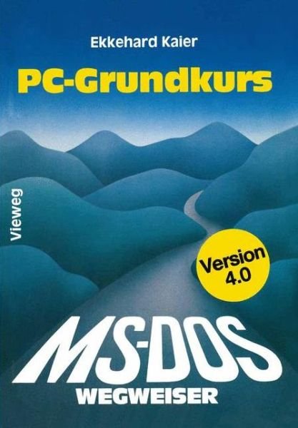 Cover for Ekkehard Kaier · Ms-dos-wegweiser Grundkurs (Paperback Book) [German, 1989 edition] (1989)