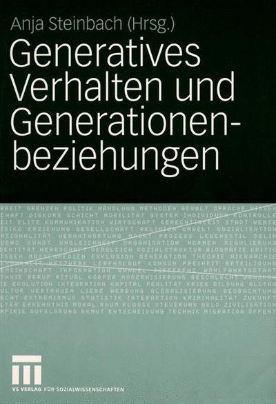 Cover for Anja Steinbach · Generatives Verhalten und Generationenbeziehungen (Paperback Book) [2005 edition] (2005)