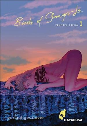 Cover for Ranmaru Zariya · Birds of Shangri-La 1 (Taschenbuch) (2022)