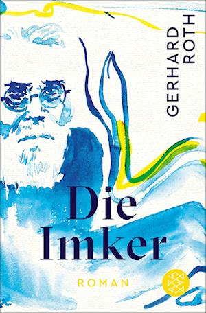 Cover for Gerhard Roth · Die Imker (Book) (2024)