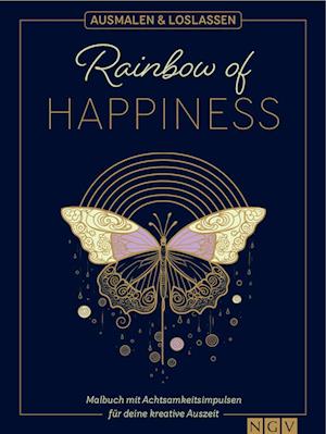 Cover for Rainbow of Happiness | Ausmalen und loslassen (Book) (2024)