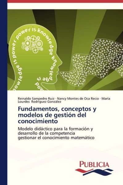 Cover for María Lourdes Rodríguez González · Fundamentos, Conceptos Y Modelos De Gestión Del Conocimiento (Paperback Book) [Spanish edition] (2012)