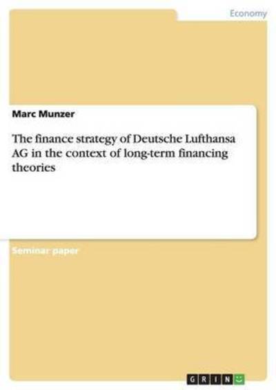 Review of the long-term financin - Munzer - Books - Grin Verlag Gmbh - 9783640411122 - September 7, 2009