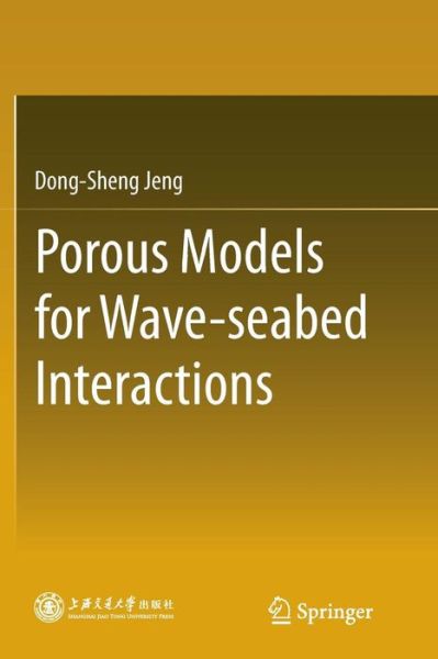 Cover for Dong-Sheng Jeng · Porous Models for Wave-seabed Interactions (Paperback Book) [2013 edition] (2014)