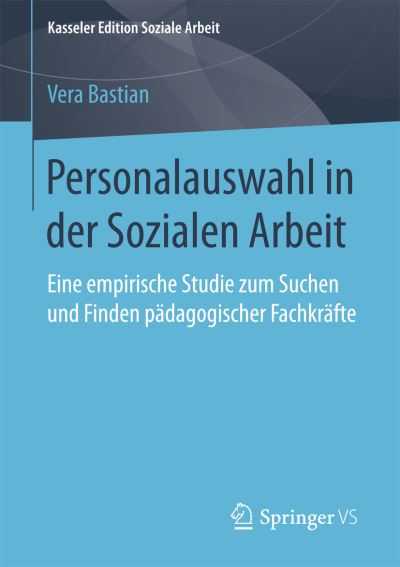 Cover for Bastian · Personalauswahl in der Sozialen (Book) (2017)