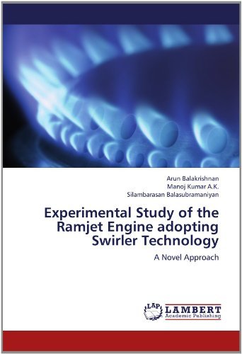 Cover for Silambarasan Balasubramaniyan · Experimental Study of the Ramjet Engine Adopting Swirler Technology: a Novel Approach (Paperback Book) (2012)