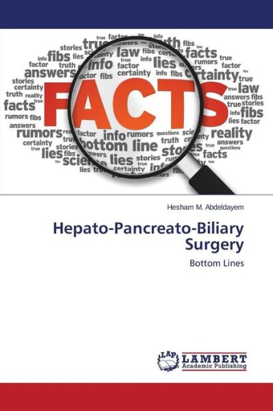 Cover for Abdeldayem Hesham M. · Hepato-pancreato-biliary Surgery (Paperback Book) (2014)